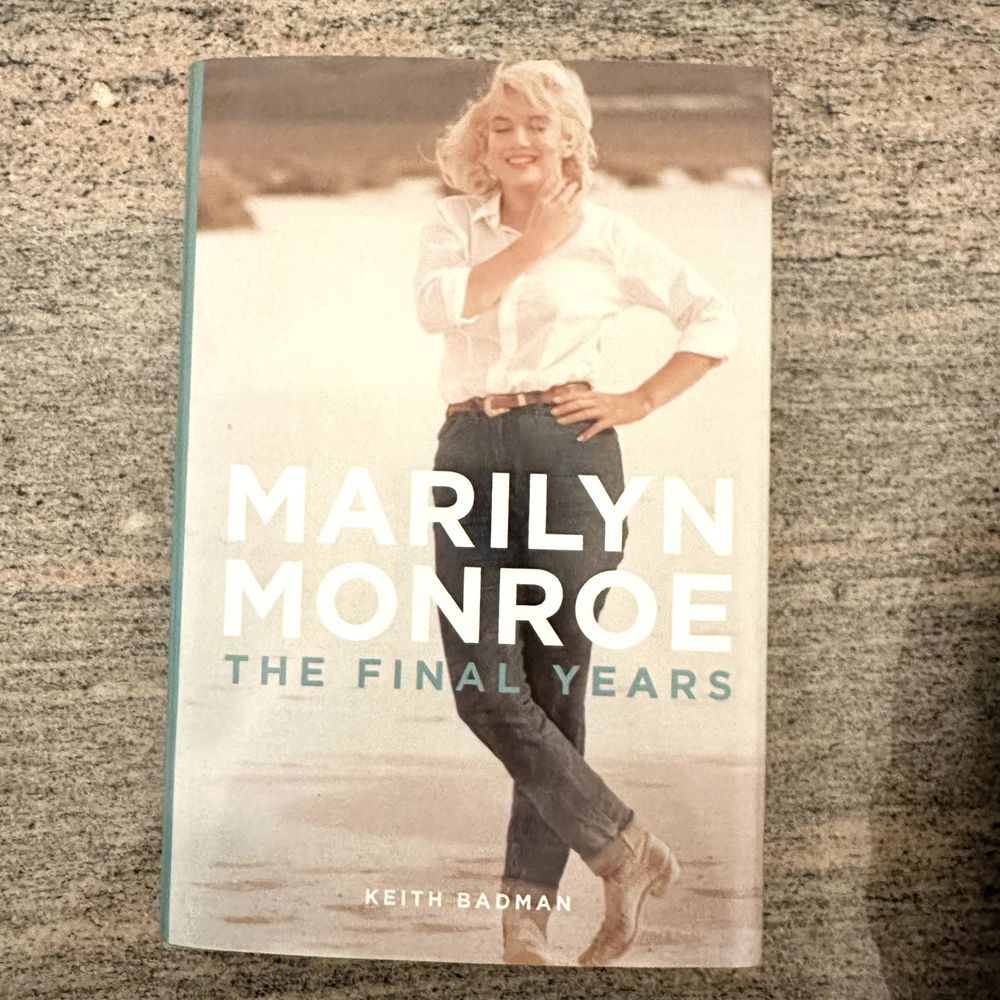 Marilyn Monroe: The Final Years  Keith Badman